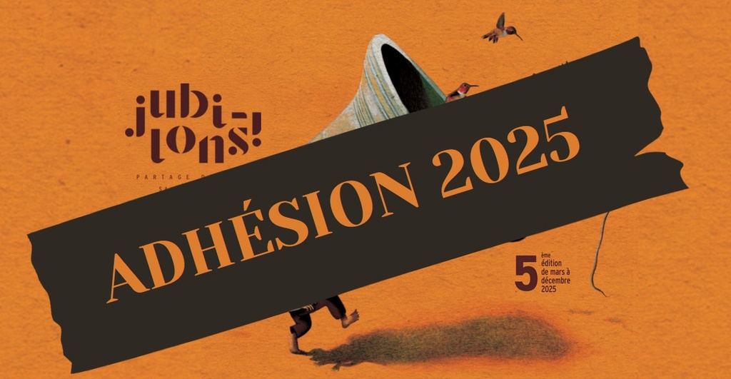Jubilons - Adhésion 2025 "Bienfaiteur"