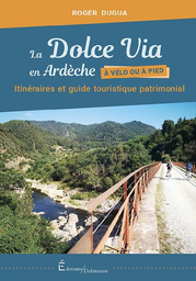 Guide touristique La Dolce Via - Éditions Dolmazon